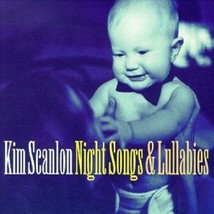 Night Songs &amp; Lullabies [Audio CD] Scanlon, Kim - £1.32 GBP