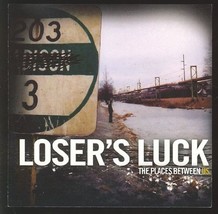 The Places Between Us [Audio CD] Loser&#39;s Luck - £0.46 GBP