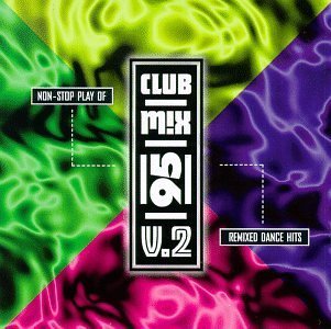 Club Mix &#39;95, Vol. 2 [Audio CD] French; Rednex; Gillette; 69 Boyz; Max-a... - $0.59