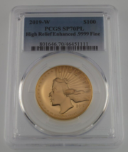 2019-W Gold High Relief Enhanced Liberty Graded by PCGS as SP70PL - $3,492.60