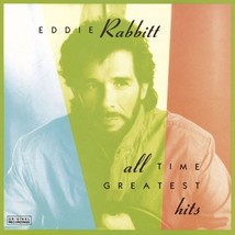 Eddie Rabbitt - All Time Greatest Hits [Audio CD] RABBITT,EDDIE - $3.99
