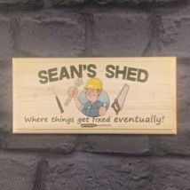 Personalised Shed Sign, Dad Grandad Fathers Day Gift Eventually Workshop... - $12.46