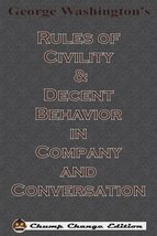 George Washington&#39;s Rules of Civility &amp; Decent Behavior in Company and C... - £5.73 GBP