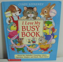 Childrens Books I Love My Busy Book Cyndy Szekeres - $3.95