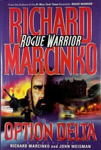 Option Delta (Rogue Warrior) by Richard Marcinko &amp; John Weisman / 1999 H... - £6.27 GBP