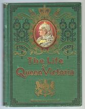 The Life Of Queen Victoria Her Reign And Vast Dominions Memorial Edition... - £23.98 GBP