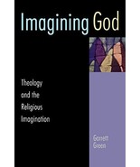 Imagining God: Theology and the Religious Imagination [Paperback] Garret... - $15.00