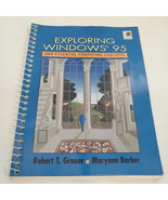 Exploring Windows 95 and Essential Computing by Robert T. Grauer and Mar... - £7.58 GBP