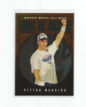 Peyton Manning (Indianapolis) 2007 Topps Chrome Sb Ring Of Honor Insert #RH41-PM - £4.63 GBP