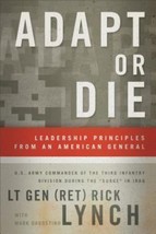 Adapt or Die: Leadership Principles from an American General - VERY GOOD - $6.92