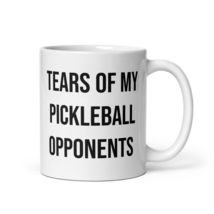 Tears of My Pickleball Opponents Coffee Tea Mug - $14.99+