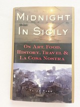 Midnight in Sicily : On Art, Feed, History, Travel and la Cosa Nostra by (hc) - £16.77 GBP