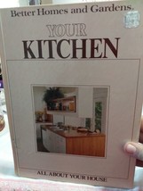 Your Kitchen, All About Your House by Better Homes and Garden - $4.00