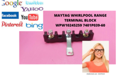 Maytag Whirlpool Range Terminal Block WPW10245259 7401P039-60 - £7.83 GBP