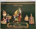 Old World Christmas Catalog 2013 Ornaments Cover is Wrinkled - $3.85