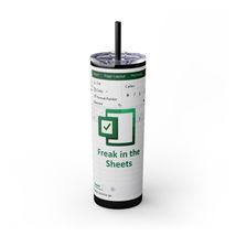 Freak in the Sheets Excel - Themed Skinny Tumbler, 20oz Office Humor Gift - $34.99