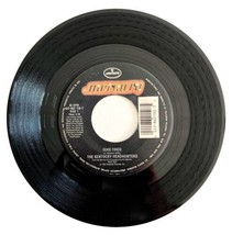 Kentucky Headhunters Dixie Fried 45 Single 1993 Vinyl Record 7&quot; 45BinE - £31.49 GBP