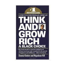 Think and Grow Rich: A Black Choice Dennis Kimbro/ Napoleon Hill - £7.72 GBP