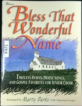 1999 Bless That Wonderful Name Hymns Gospel Song Book Marty Parks 471a - £7.11 GBP