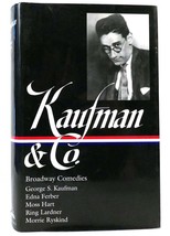 George S.  Kaufman &amp;  Laurence Maslon GEORGE S. KAUFMAN &amp; CO.  Broadway Comedies - $54.95