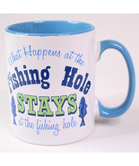 DEI What Happens At The Fishing Hole Stays At The Fishing Hole Coffee Mu... - $13.50