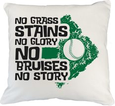 No Grass Stains, No Glory No Bruises, No Story Tough Sports Pillow Cover... - $24.74+