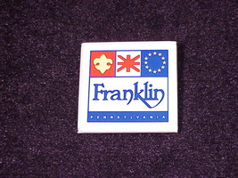 Franklin, Pennsylvania Promotional Pinback Button, Pin - $4.95