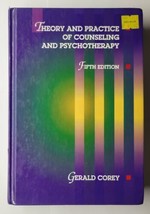 Theory and Practice of Counseling and Psychotherapy Gerald Corey 1996 Ha... - $9.89