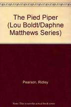 The Pied Piper (Lou Boldt/Daphne Matthews Series) Pearson, Ridley and Hu... - €1,52 EUR