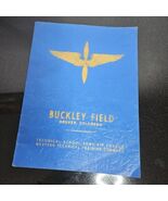 Buckley Field Army Air Forces Technical Training Command Pictorial Histo... - $1,659.91 MXN