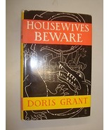 Housewives Beware [Hardcover] Grant, Doris - £20.19 GBP