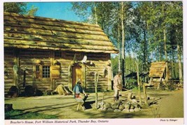 Ontario Postcard Thunder Bay Boucher&#39;s House Fort William Historical Park - £1.68 GBP