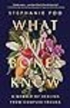 What My Bones Know A Memoir of Healing from Complex Trauma - £12.59 GBP