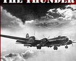 Bringing the Thunder: The Missions of a World War II B-29 Pilot in the P... - $8.88