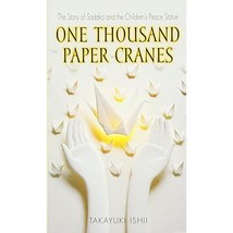 One Thousand Paper Cranes: The Story of Sadako and the Children&#39;s Peace ... - £7.84 GBP