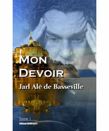 Mon Devoir (Tome 1), par Jarl Alé de Basseville - $20.83 CAD
