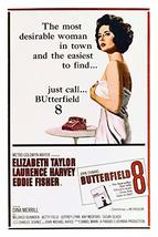 An item in the Home & Garden category: Elizabeth Taylor In Butterfield 8 24x18 Poster