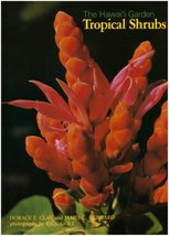 The Hawai&#39;i Garden: Tropical Shrubs [Paperback] Clay, Horace F.; Hubbard, James  - £15.51 GBP