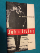 My Movie Business - A Memoir By John Irving - Hardcover - First Edtion - £18.80 GBP