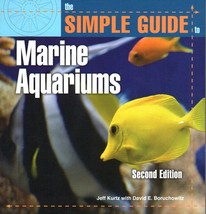 The Simple Guide to Marine Aquariums - Kurtz - Saltwater Fish &amp; Inverterbrates - £23.65 GBP