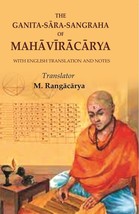 The Ganita-S?ra-Sangraha of Mah?v?r?c?rya: With English Translation and Notes - £23.80 GBP