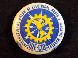 Vintage PINBACK Union of Electrical Radio &amp; Machine Workers IUE CIO Lape... - £5.53 GBP