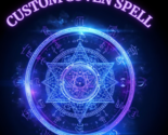 50x-200X CAST FULL COVEN CUSTOM TAILORED TO YOUR NEEDS HIGH MAGICK WITCH... - $23.33+