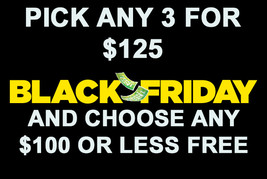 EXTENDED FRI-SUN  BLACK FRIDAY PICK 3 FOR $125  & CHOOSE $100 OR LESS ITEM FREE - £196.14 GBP