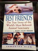 Best Friends Animal Sanctuary True Story by Samantha Glen 1st Primt/Ed PB 2001 - £6.52 GBP
