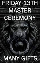 SEPT FRIDAY 13TH MASTER CEREMONY MANY GIFTS BLESSING COVEN  SCHOLAR MAGICK  image 2