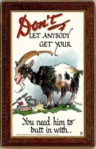 Tuck Artist Dwig Don&#39;t Let Anybody Get Your Goat Humor Postcard W14 - £10.93 GBP