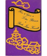How to Grow a Lotus Blossom Jiyu-Kinnett, Roshi - $23.51