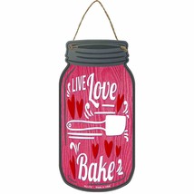 Live Love Bake Pink Novelty Metal Mason Jar Sign - £14.29 GBP