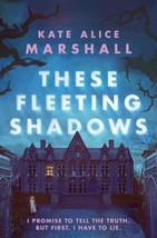 These Fleeting Shadows, Hardcover by Marshall, Kate Alice, New, Free ship - £13.44 GBP